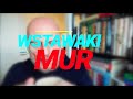 Wstawaki [#1066] Mur