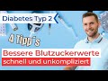 Die Basics für bessere Blutzuckerwerte - Mach das bei Typ 2 Diabetes // 4 Tipps