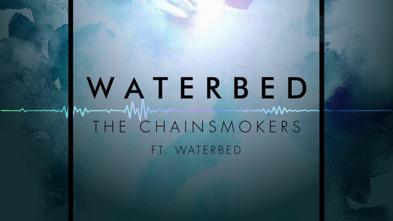 Download The Chainsmokers - Waterbed ( Extended )