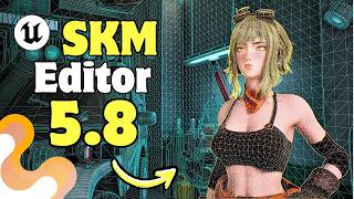What's NEW in the Skeletal Mesh Editor | Unreal Engine 5.8