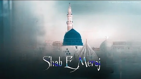 Shab e Meraj Status | Shab e Meraj WhatsApp Status | Shab e Meraj Status New | Islamic Status 2024