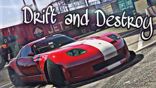 Drift and Destroy : GTA V