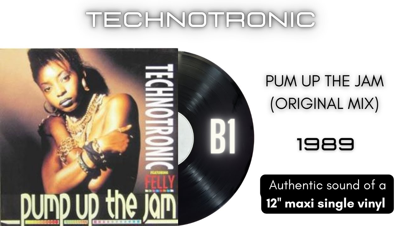 Technotronic feat. Felly - Pum Up The Jam (Original Mix) [12'' maxi ...
