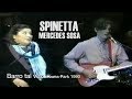 SPINETTA feat MERCEDES SOSA - Barro tal vez (en vivo)