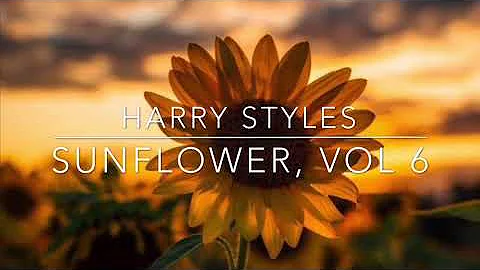 Harry Styles - Sunflower, vol 6 (Lyrics)