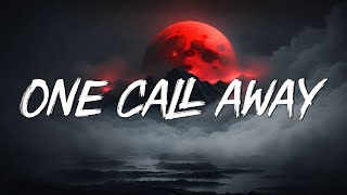 One Call Away - Charlie Puth (Lyrics) | Christina Perri, Coldplay...(MixLyrics)