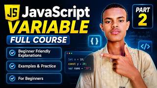JavaScript Variables Explained | var, let, const | JS Part 2