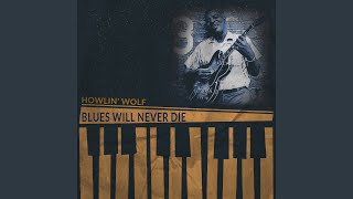 Howlin&#39; for My Darling (Remastered)