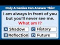 Only a genius can answer these tricky riddles  riddles quiz