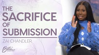 Zai Chandler: How Submission to God Motivates Submission in Marriage | Better Together on TBN by Better Together on TBN 17,790 views 3 months ago 37 minutes