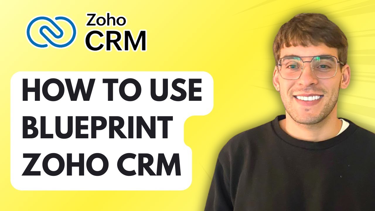 How to Use Blueprint in Zoho CRM [2026 Full Guide] - YouTube