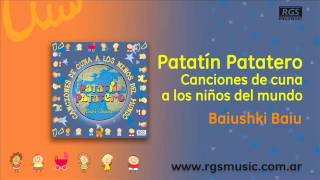 Video thumbnail of "Patatín Patatero canciones de cuna - Baiushki Baiu"