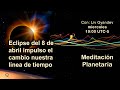 Directo: Se ha establecido una línea de tiempo con la entrada a otra realidad: Meditación planetaria