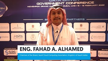 Eng. Fahad A. Alhamed, Chairman of the Board, Saudi Cloud Computing Association, KSA