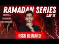 Risk Reward Ratio Kaise Nikale? | Risk Reward Ratio Strategy | Ramadan Series Day 13