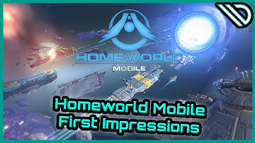 Homeworld Mobile | First Impressions
