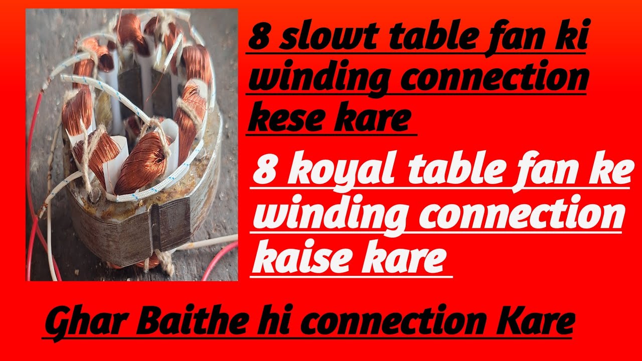 8 slowt table fan ki repairing kaise kare 8 slowt table fan ke ...