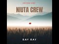 RAY RAY - NIUTA CREW (PROD.GRETHOR DJ DOMS) 2024