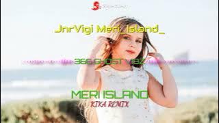 🌴 Jnr Vigi - Meri Island (Kika Remix) 2025🇵 🌴 🎶