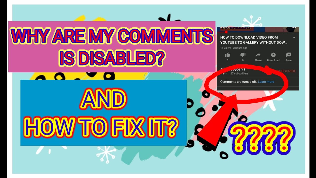 YOUTUBE DISABLED MY COMMENTS AND HOW TO FIX IT YouTube