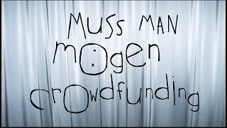 Muss man mögen - LIVE - Crowdfunding