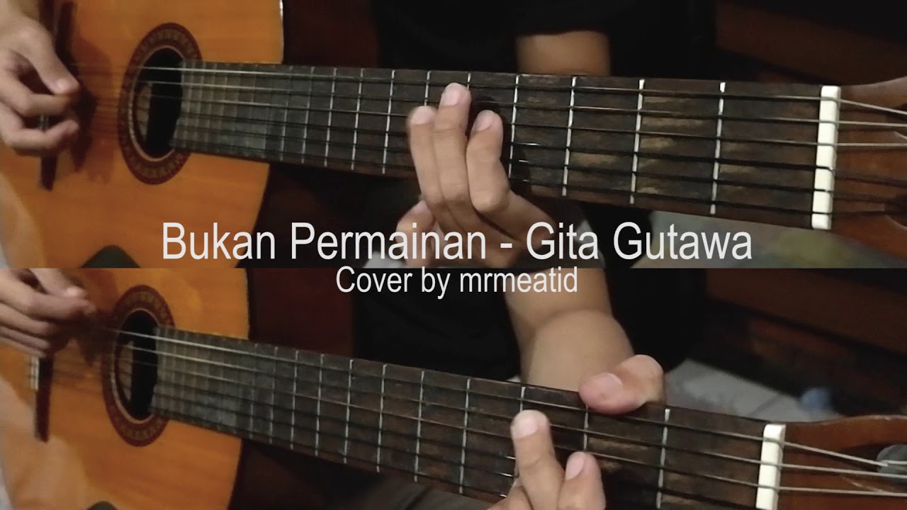 Bukan Permainan - Gita Gutawa instrumental acoustic guitar cover