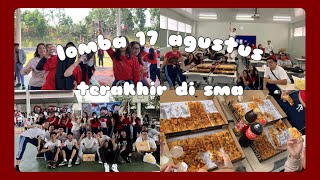 VLOG | lomba 17an terakhir di sma! 🇮🇩 : drama musikal, lomba - lomba, makan bareng sekelas etc!!