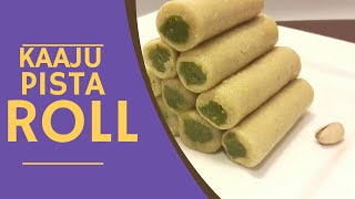 KAJU PISTA ROLLS | काजू पिस्ता रोल | Cashew Pistachio Rolls | how to make kaju pista roll recipe |