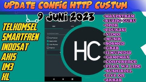 UPDATE | CONFIG HTTP CUSTOM | Axis Game, Axis XL Edukasi, XL Akrab, Flex, Wlg, Tiktok, [ 9 juni ]