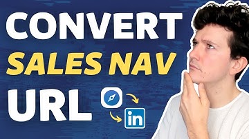 How To Convert Sales Navigator URLs to Linkedin URLs? [3 Techniques for 2025]