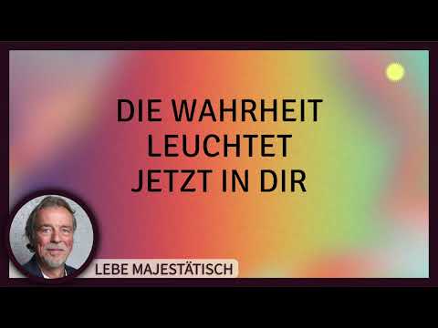 107 Ein Kurs in Wundern EKIW | Die Wahrheit wird alle Irrtümer in meinem Geist berichtigen G. Sumser