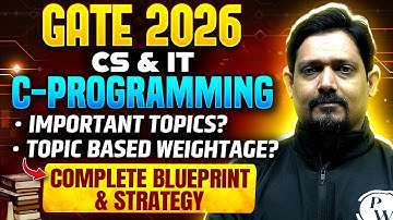 GATE 2026 CS & IT Syllabus | C Programming Important Topics & Weightage | Preparation Roadmap