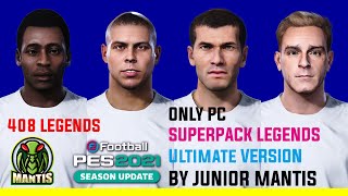 SuperPack 408 Legends for PES 2021 PC ALL-IN-ONE DataPack 7 & Evo Web Patch 6.0 Compatible