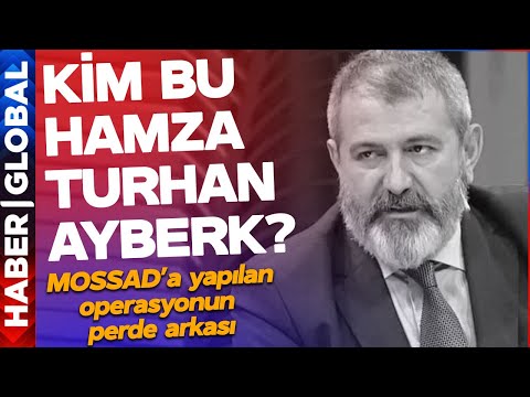 Eski Emniyet Müdürü MOSSAD Ajanı Çıktı! Kim Bu Hamza Turhan Ayberk? İşte Operasyonun Şifreleri