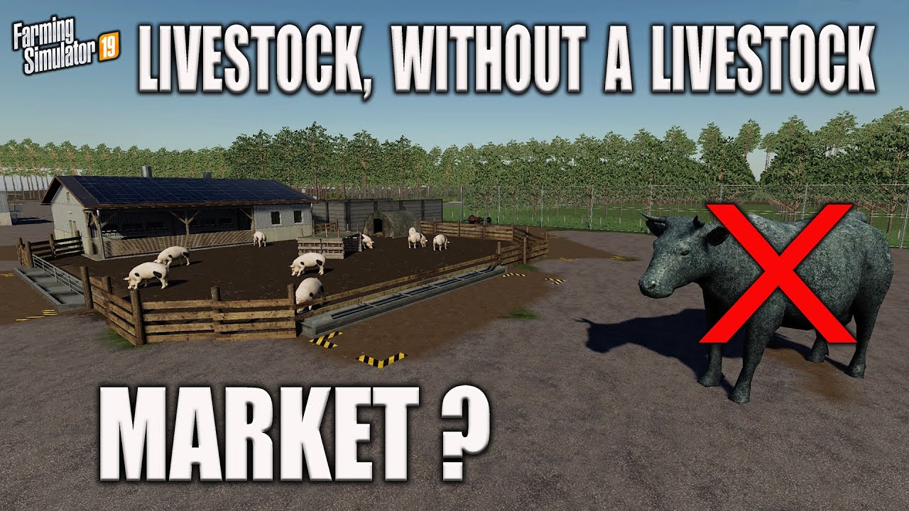 FS19 | LIVESTOCK, WITHOUT A LIVESTOCK MARKET? | INFO SHARE Farming Simulator 19.