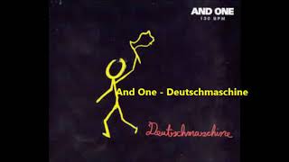 And One - Deutschmaschine