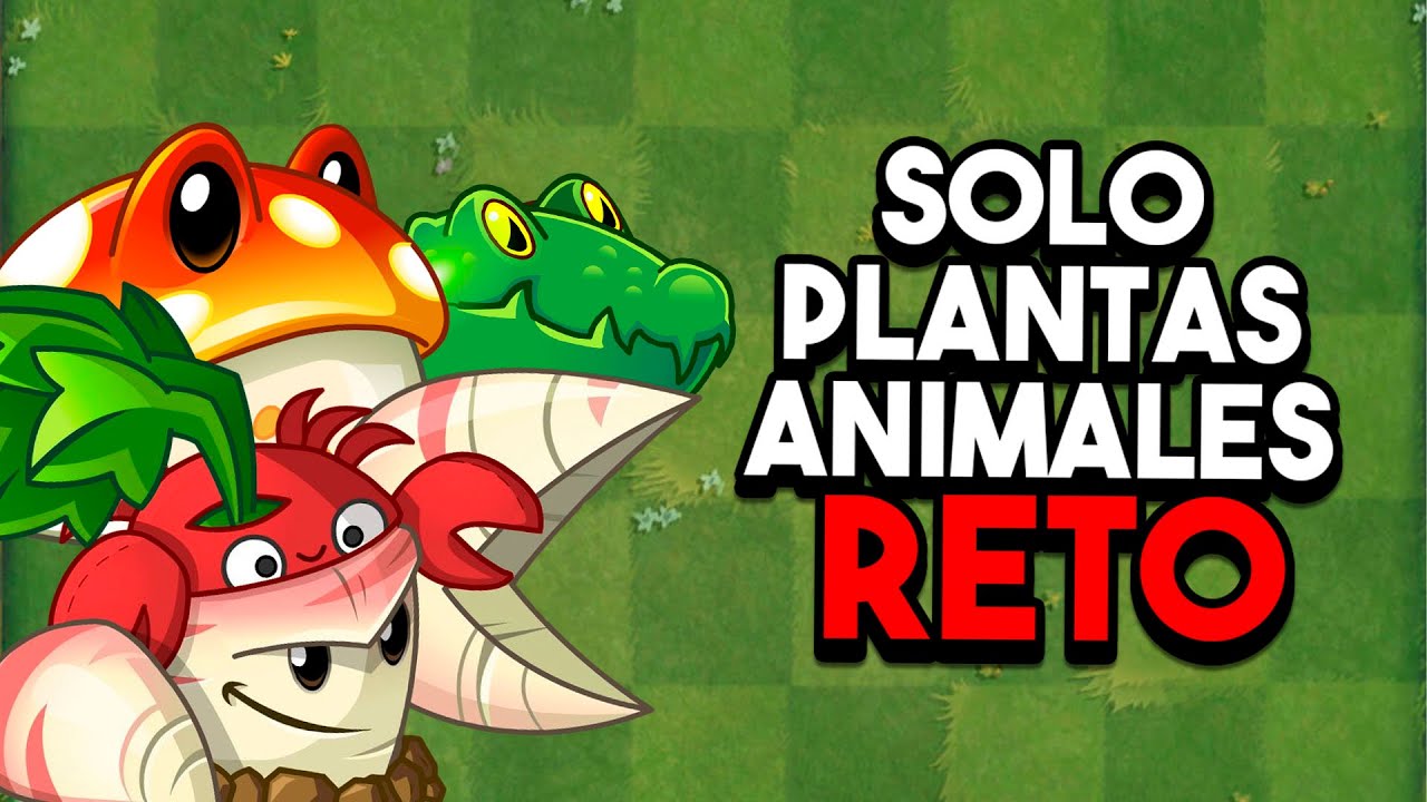 Solo puedo usar PLANTAS ANIMALES en Plants Vs Zombies 2 - YouTube