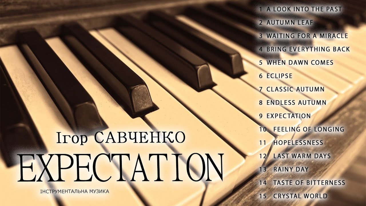 Ігор Савченко - Expectation (Альбом 2022) auf YouTube ansehen Ігор Савченко - Expectation (Альбом 2022) auf YouTube ansehen