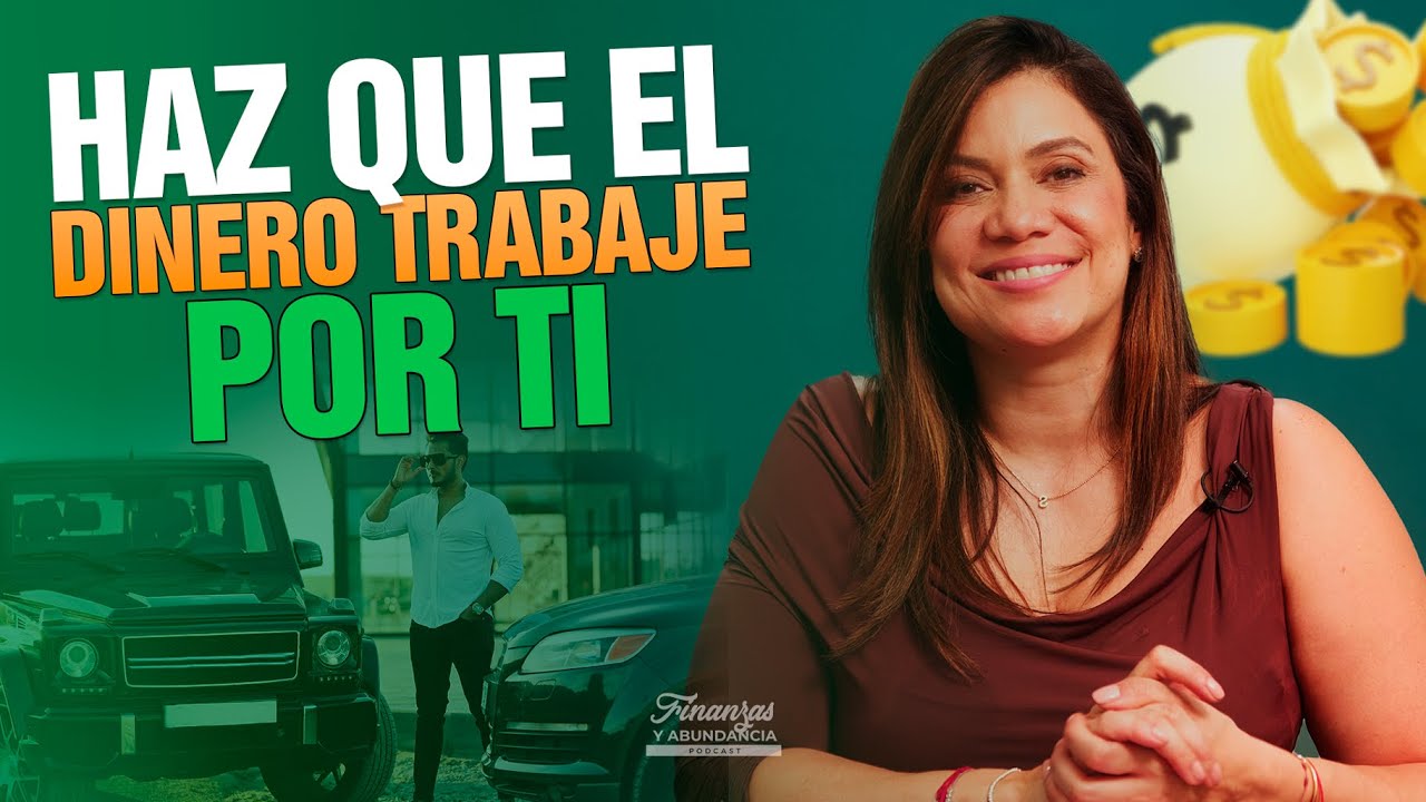4 FORMAS PARA QUE EL DINERO TRABAJE POR TI - YouTube