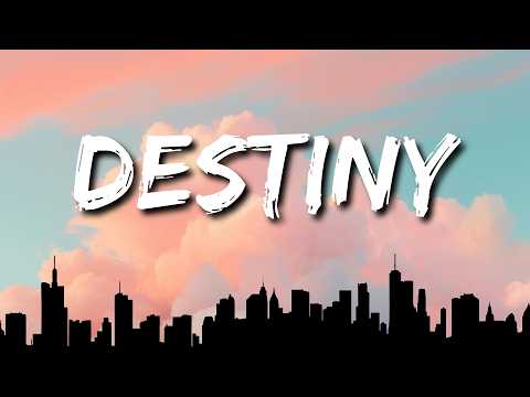 LANY - Destiny (Lyrics)