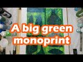 a big Green monoprint: Fun with a Gelli Plate