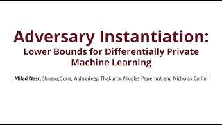 Adversary Instantiation Lower Bounds For Differentially Private Machine Learning