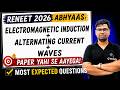 Electromagnetic Induction + Alternating Current + Waves | Re NEET Abhyaas | Most Expected Questions