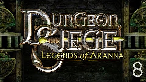 Dungeon Siege LOA Part 8 (No Commentary)