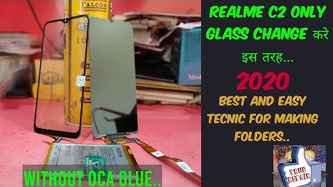 Realme C2 Glass Touch Replacement || Without Oca And Oca Machine Dot Notch Combo Folder Making .