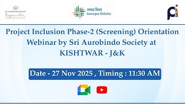 Project Inclusion Phase 2 (Screening) Orientation Webinar by Sri Aurobindo Society at KISHTWAR - J&K