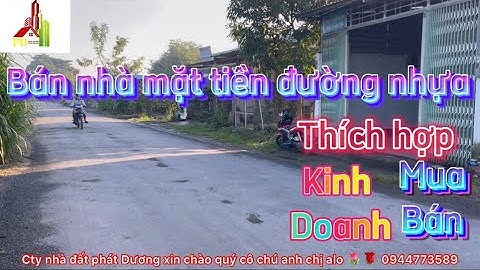 Kh929 Bán nhà mặt tiền đường nhựa gần chợ trường học ubnd thích hợp kinh doanh alo 🌷🌹 0944773589