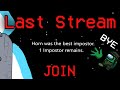 Streaming! 34° THE END... - Last Amogus Sunday Stream