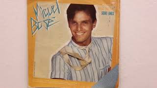 Miguel BOSE&#39; - Bravi ragazzi (45 giri STEREO 1982)