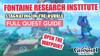 How to: Fontaine Research Institute, Stagnating in the Rubble FULL QUEST GUIDE  | Genshin Impact screenshot 2